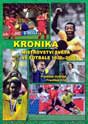Kronika fotbalových šampionátu 1930 - 2006